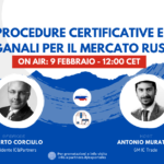 Export Talks - Procedure certificative e doganali per il mercato russo