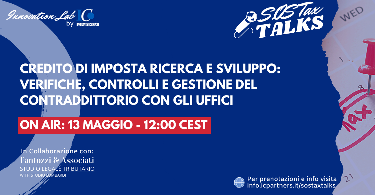 SOS Tax Talks - Credito di imposta ricerca e sviluppo: verifiche, controlli e gestione del contraddittorio